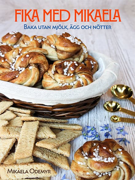 Mikaela Odemyr : Fika med Mikaela : baka utan mjölk, ägg och nötter