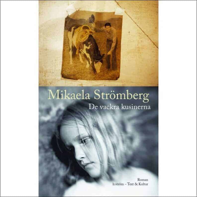 Mikaela Strömberg : De vackra kusinerna