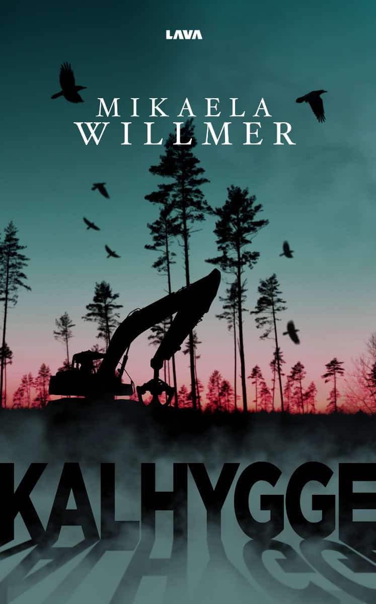 Mikaela Willmer : Kalhygge