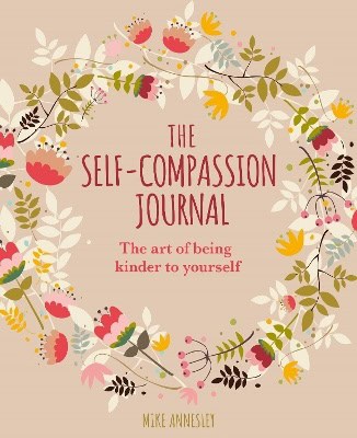 Mike Annesley : Self-Compassion Journal