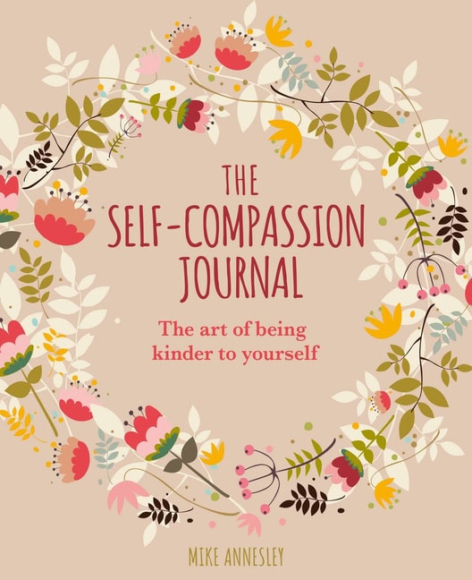 Mike Annesley : Self-Compassion Journal