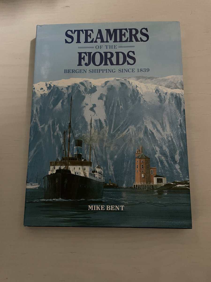 Mike Bent : Steamers of the Fjords - Bergen Shipping Since 1839