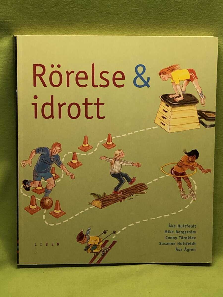 Mike Bergström m fl Åke Huitfeldt : Rörelse och idrott