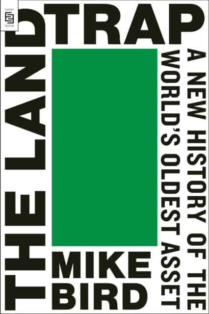 Mike Bird : The Land Trap