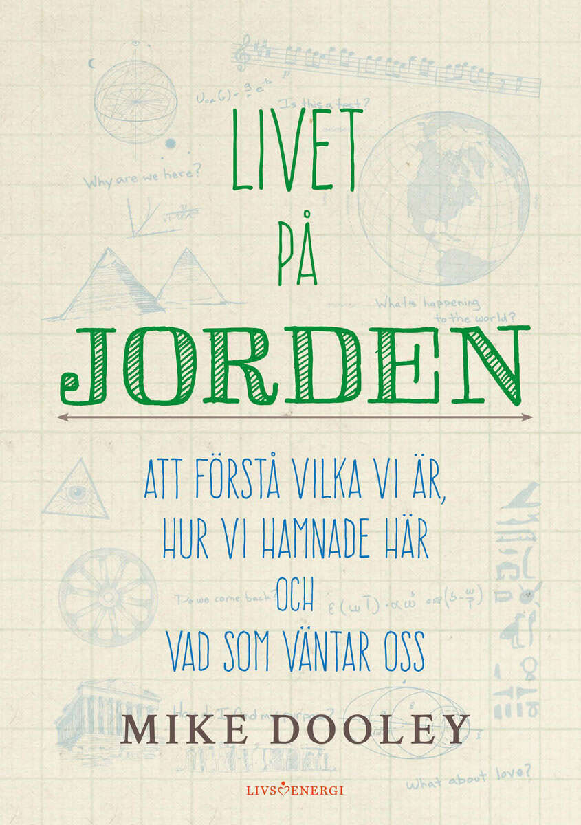 Mike Dooley : Livet på jorden