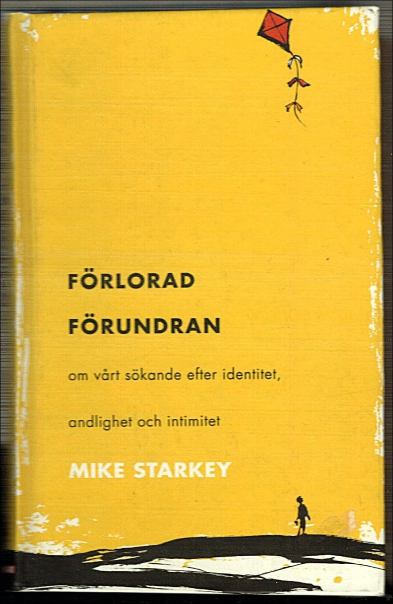 Mike Starkey : Förlorad förundran