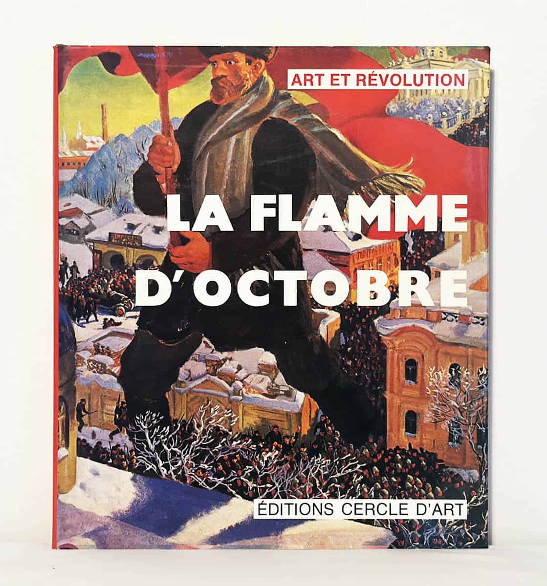 Mikhaïl Guerman : La Flamme d'Octobre. Art et Revolution