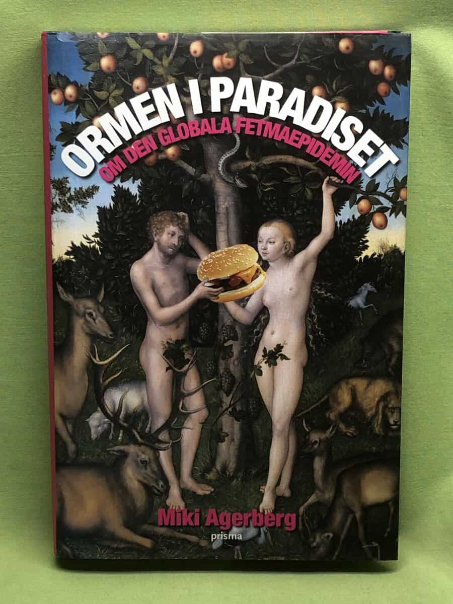 Miki Agerberg : Ormen i paradiset