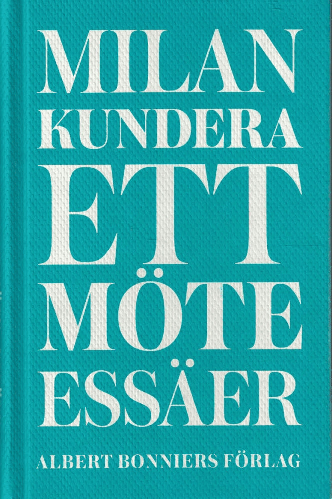 Milan Kundera : Ett möte