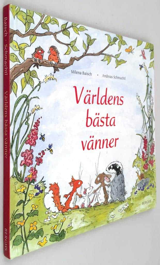Milena Baisch ; Andreas Schmachtl : Världens bästa vänner