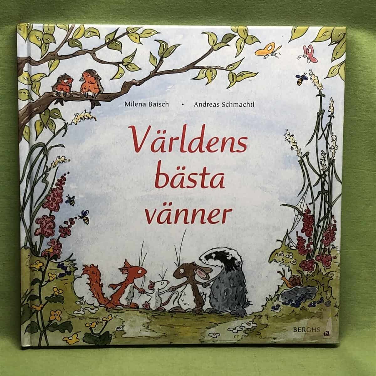 Milena Baisch : Världens bästa vänner