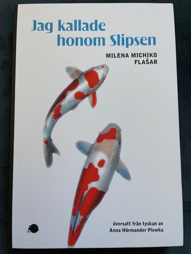 Milena Michiko Flašar : Jag kallade honom Slipsen