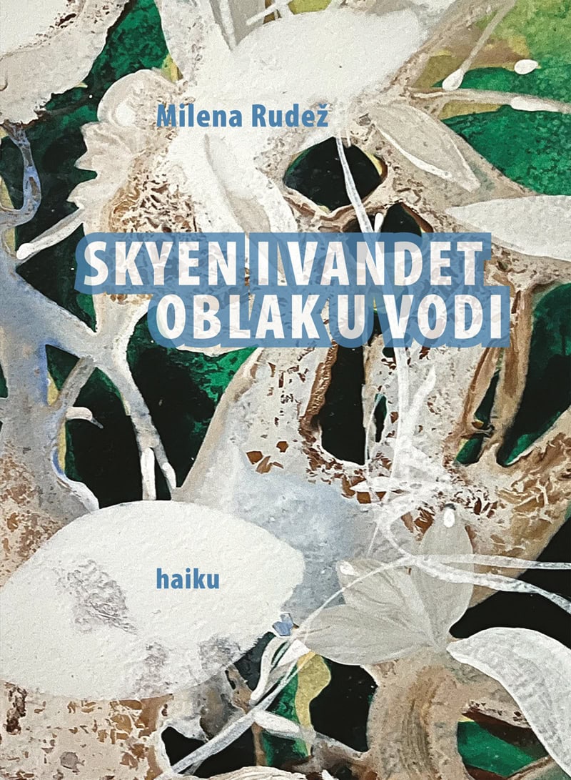 Milena Rudez : Skyen i vandet / Oblak u vodi