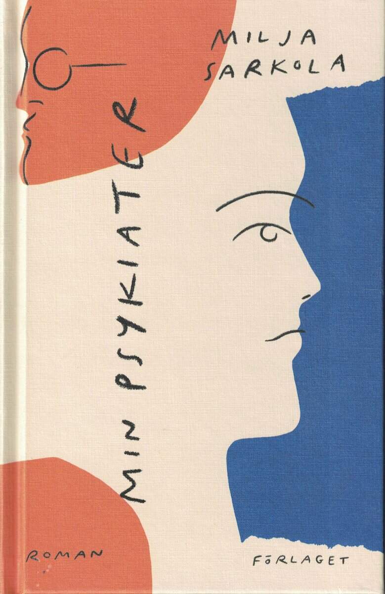 Milja Sarkola : Min psykiater