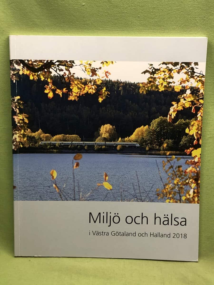 Miljö och hälsa i Västra Götaland och Halland 2018