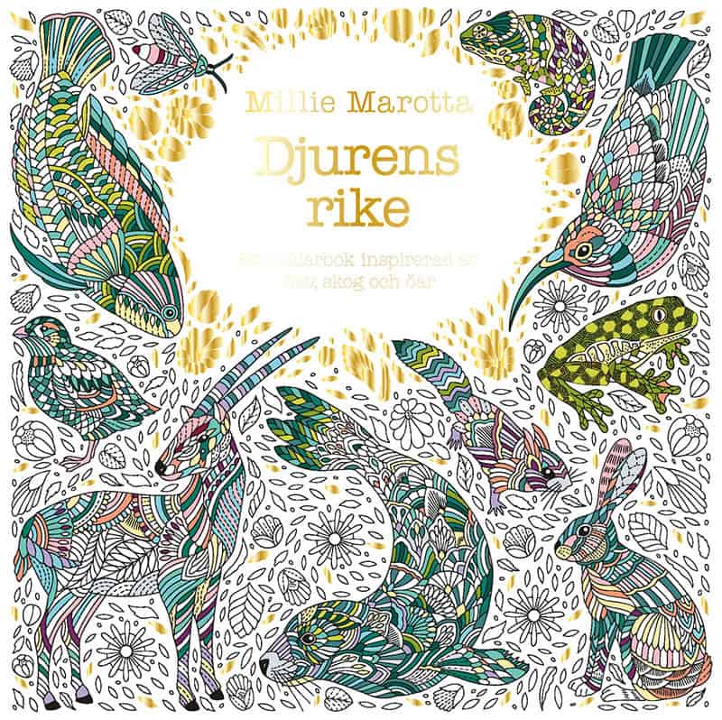 Millie Marotta : Djurens rike