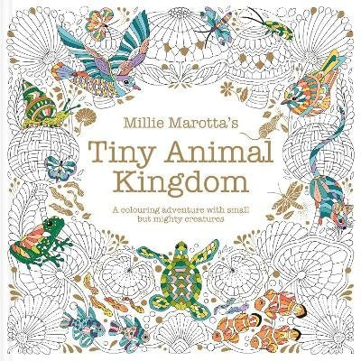 Millie Marotta : Millie Marotta's Tiny Animal Kingdom