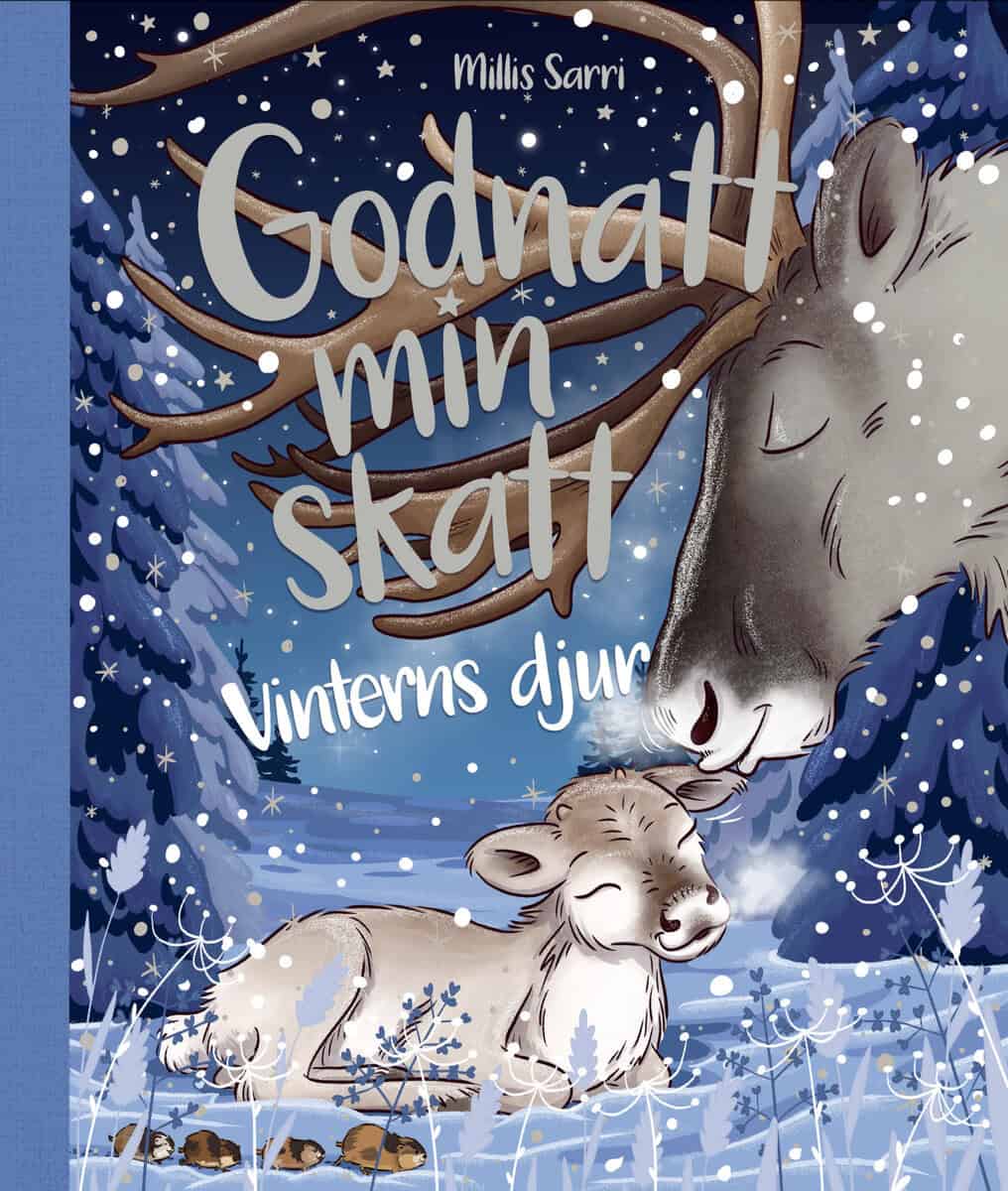 Millis Sarri : God natt min skatt. Vinterns djur!