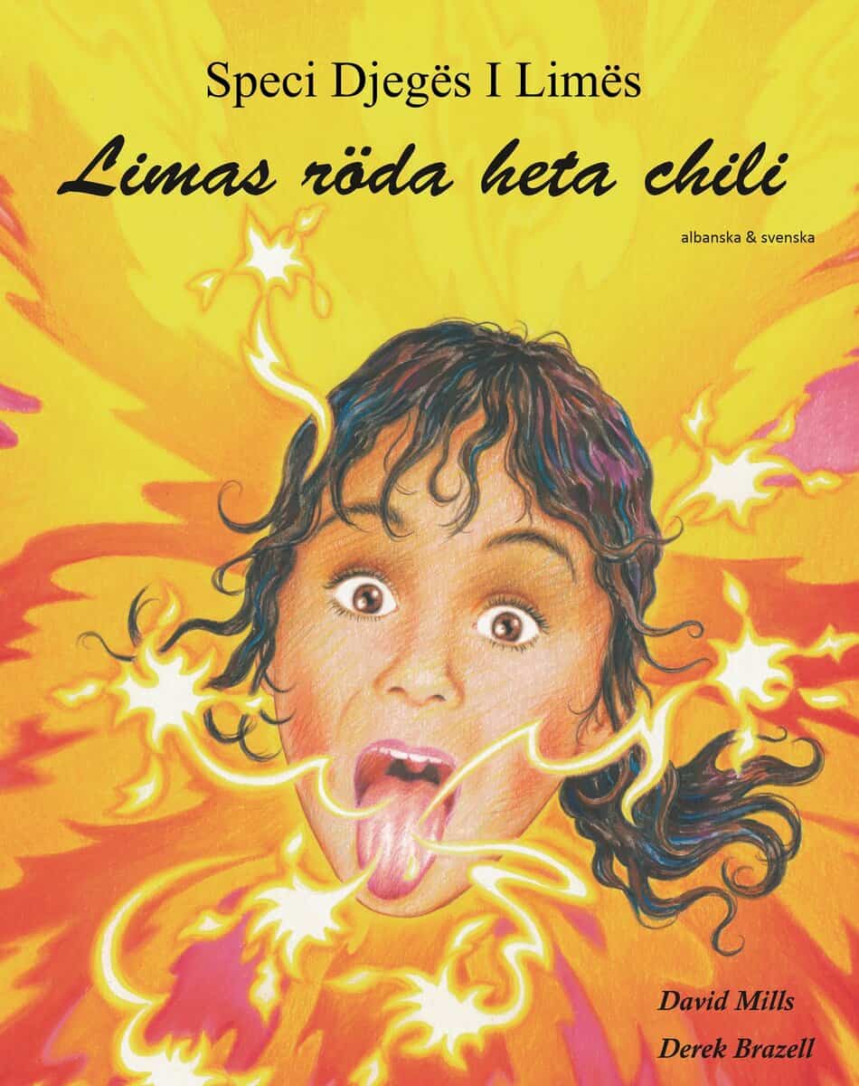 Mills, David ; Brazell, Derek : Limas röda heta chili (albanska och svenska)