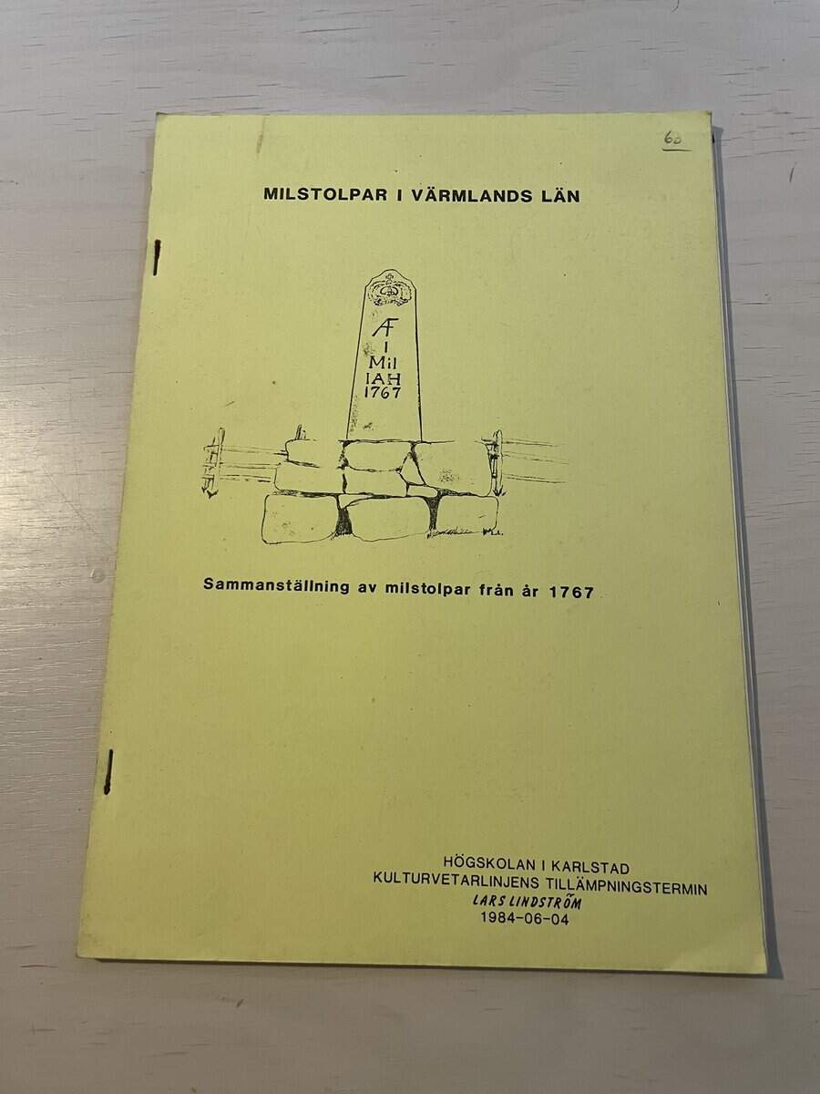 Milstolpar i Värmlands län - Sammanställning av milstolpar från år 1767
