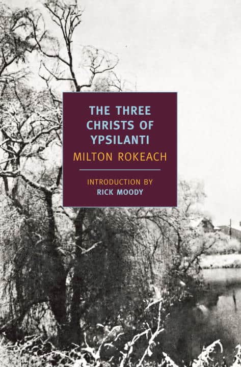 Milton Rokeach : Three christs of ypsilanti
