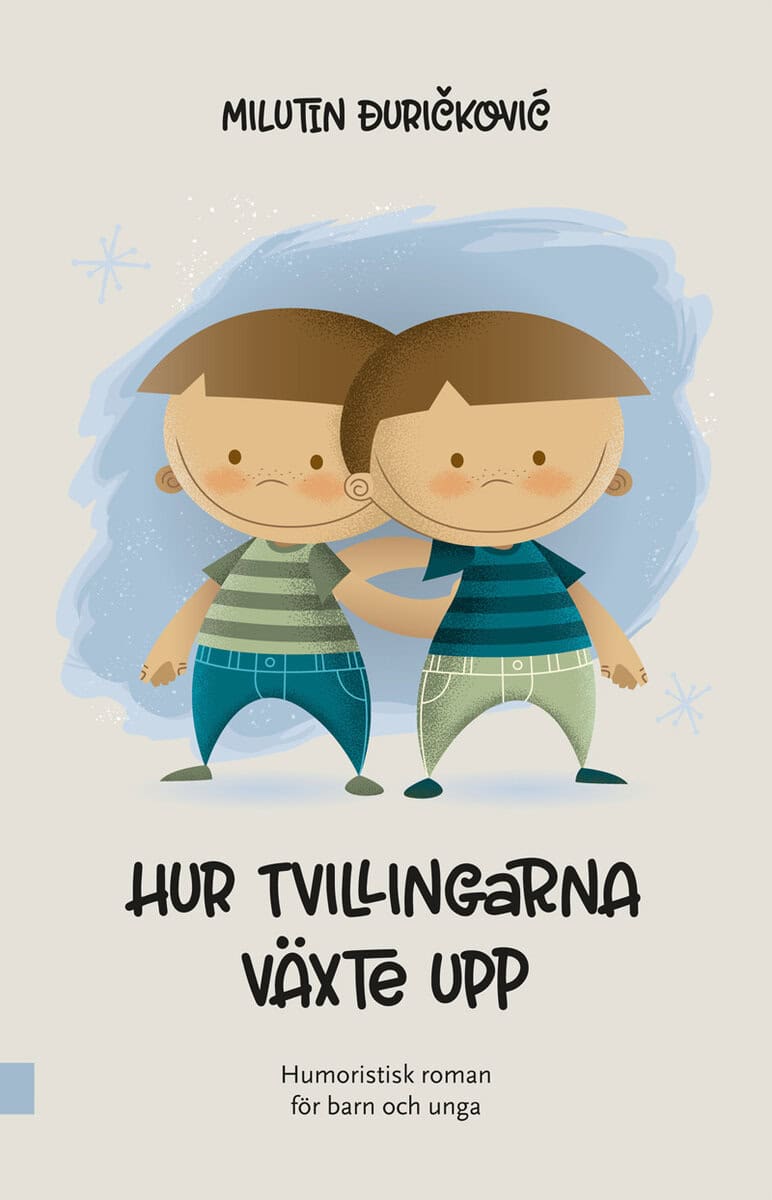 Milutin Djurickovic : Hur tvillingarna växte upp