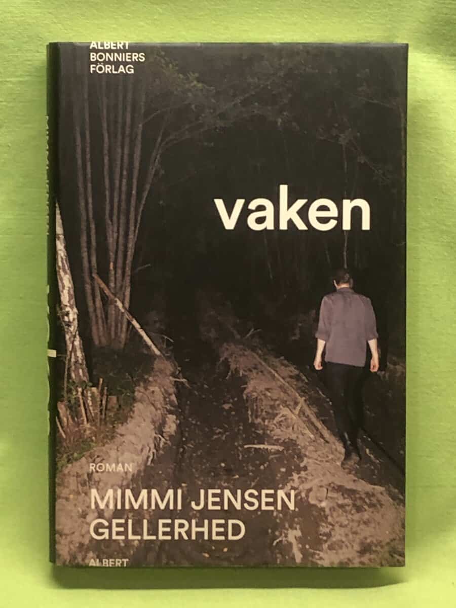Mimmi Jensen Gellerhed : Vaken