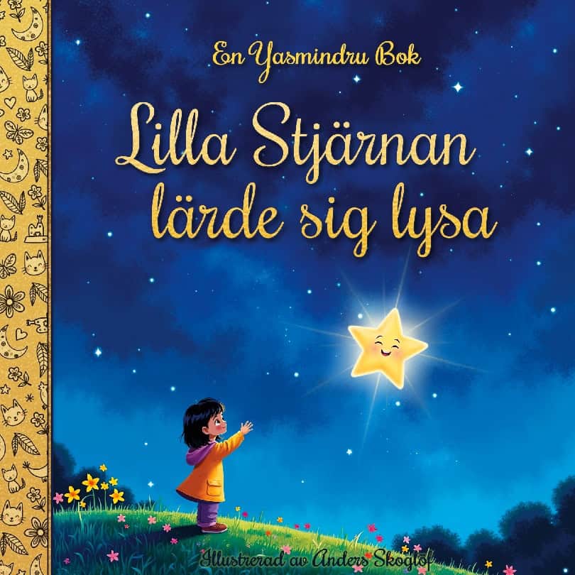 Mindru, Yasmine ; Skoglöf, Anders : Lilla Stjärnan lärde sig lysa
