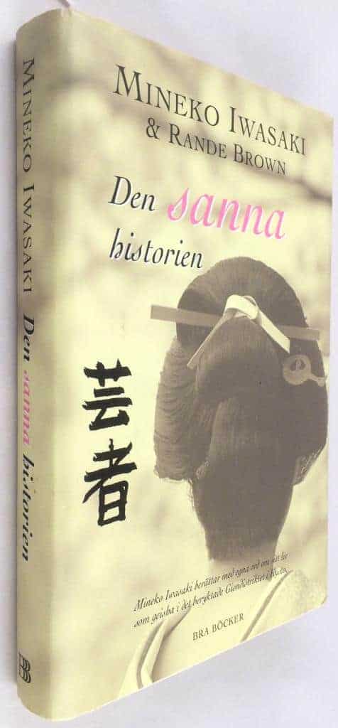 Mineko Iwasaki ; Rande Brown : Den sanna historien