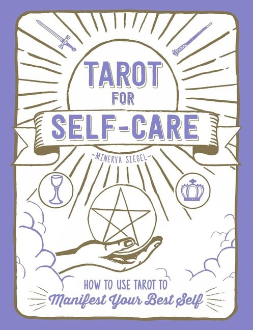 Minerva Siegel : Tarot For Self-Care