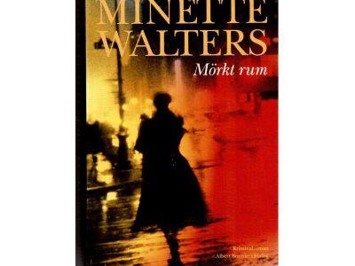 Minette Walters : Mörkt rum