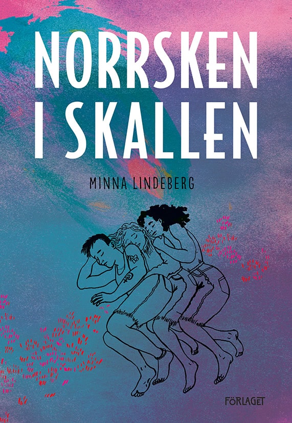 Minna Lindeberg : Norrsken i skallen