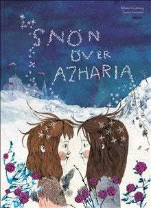 Minna Lindeberg : Snön över Azharia