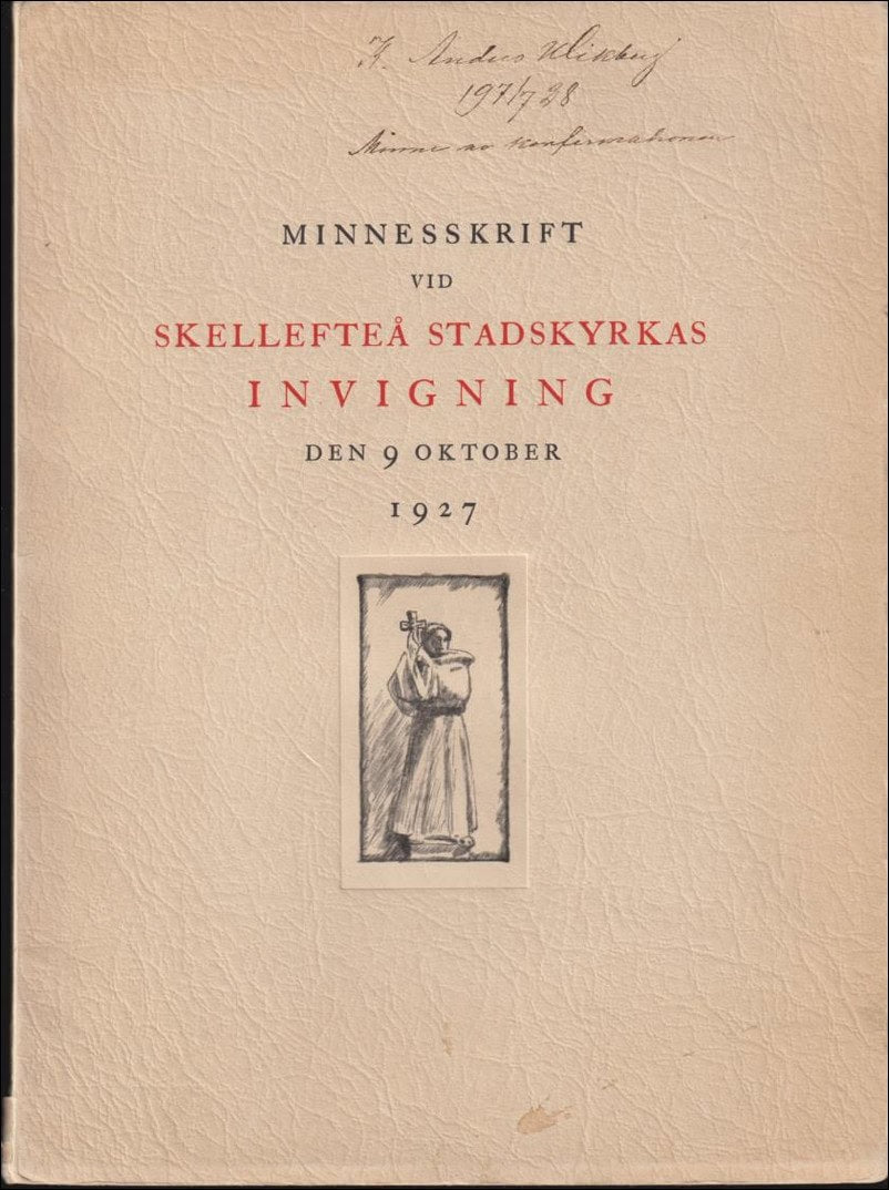 Minnesskrift vid Skellefteå stadskyrkas invigning den 9 oktober 1927