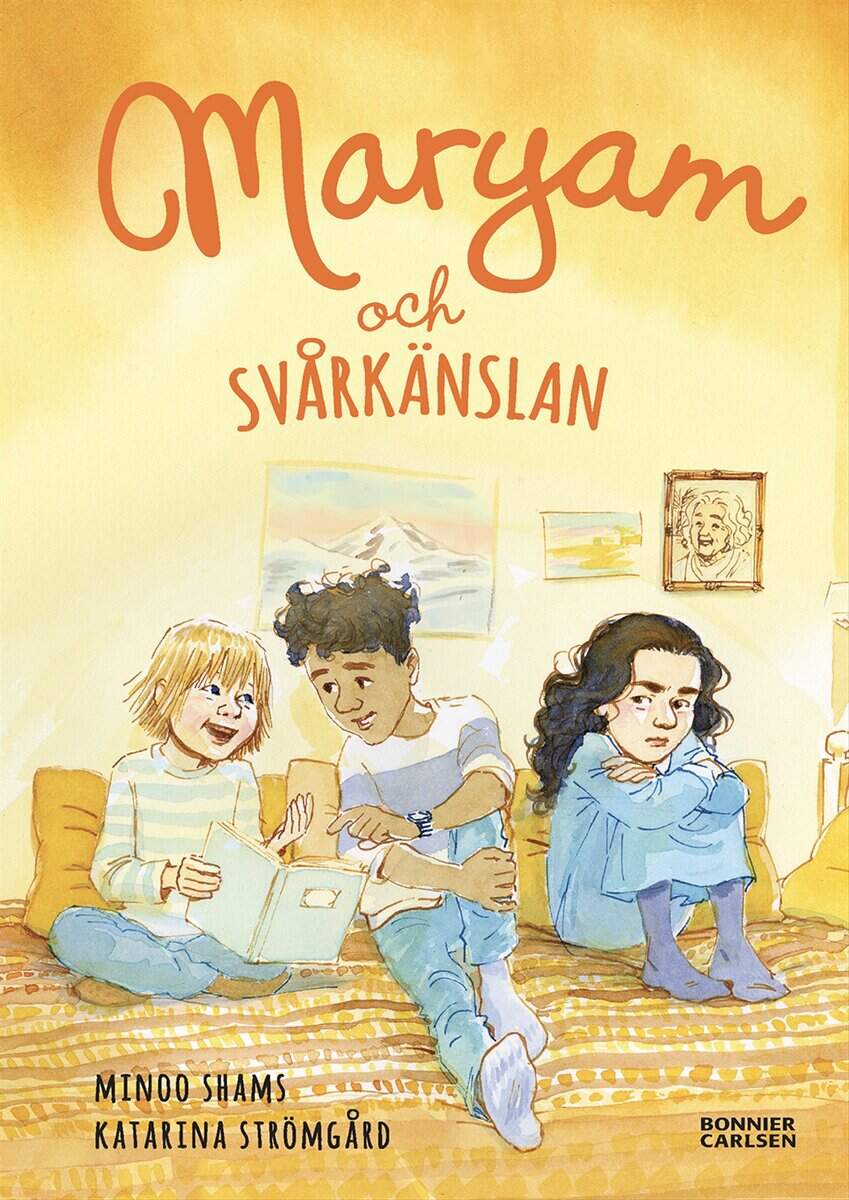 Minoo Shams : Maryam och svårkänslan
