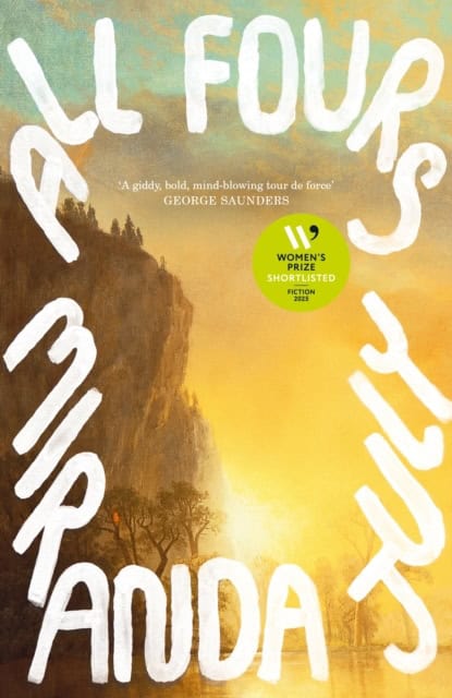 Miranda July : All Fours