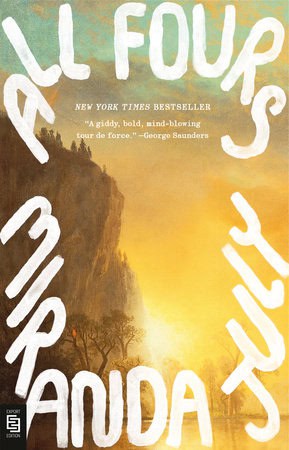 Miranda July : All Fours