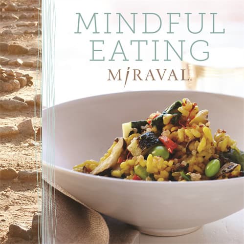 Miraval : Mindful Eating