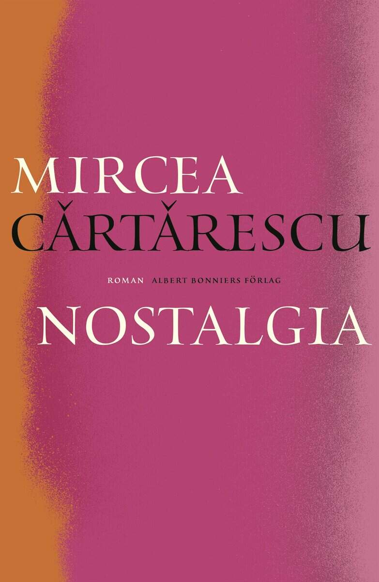 Mircea Cartarescu : Nostalgia