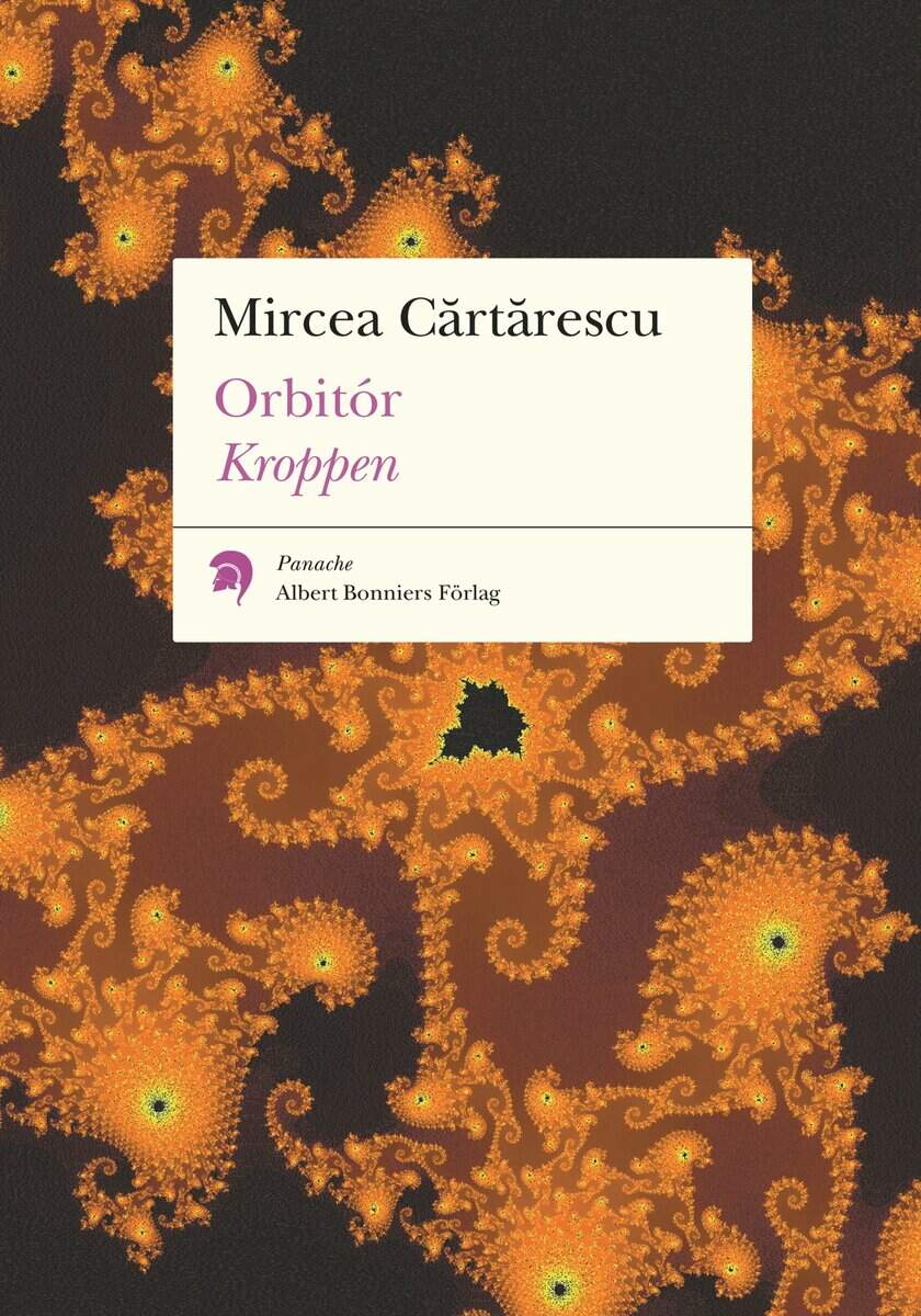 Mircea Cartarescu : Orbitór. Kroppen
