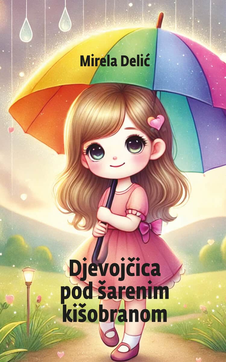 Mirela Delic : Djevojčica pod šarenim kišobranom