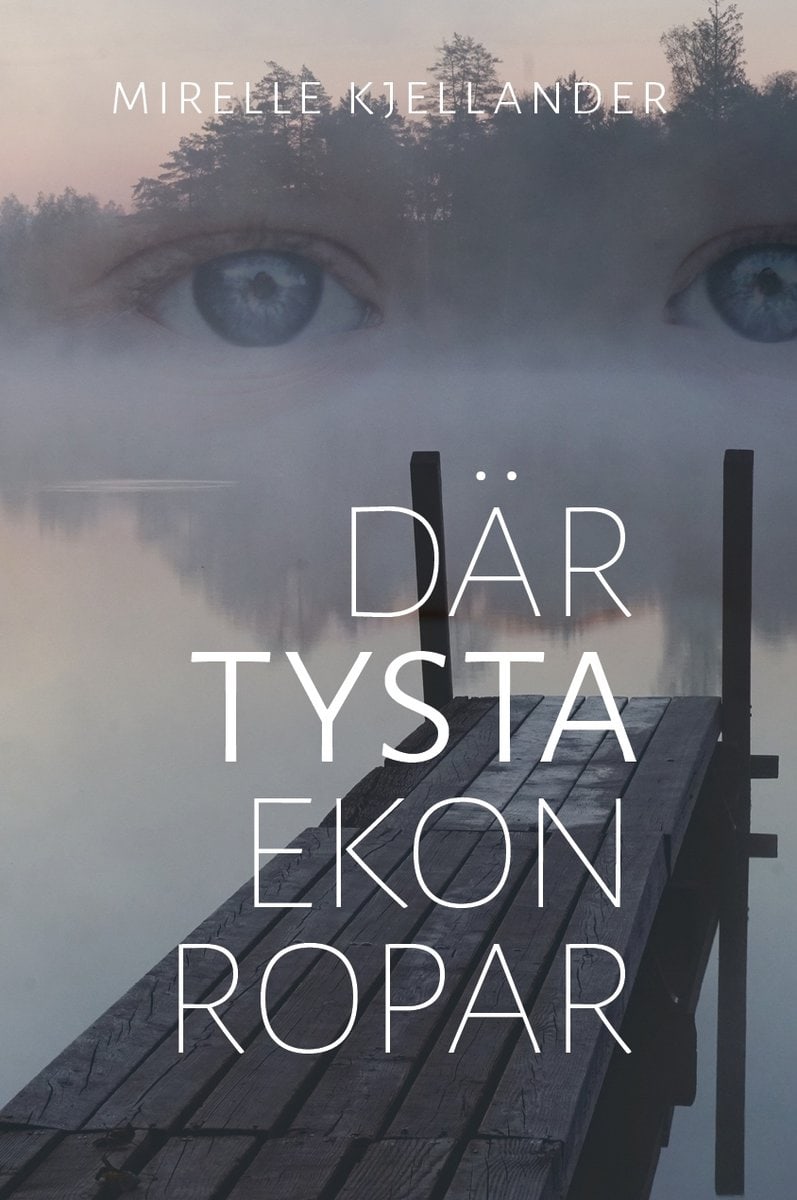 Mirelle Kjellander : Där tysta ekon ropar