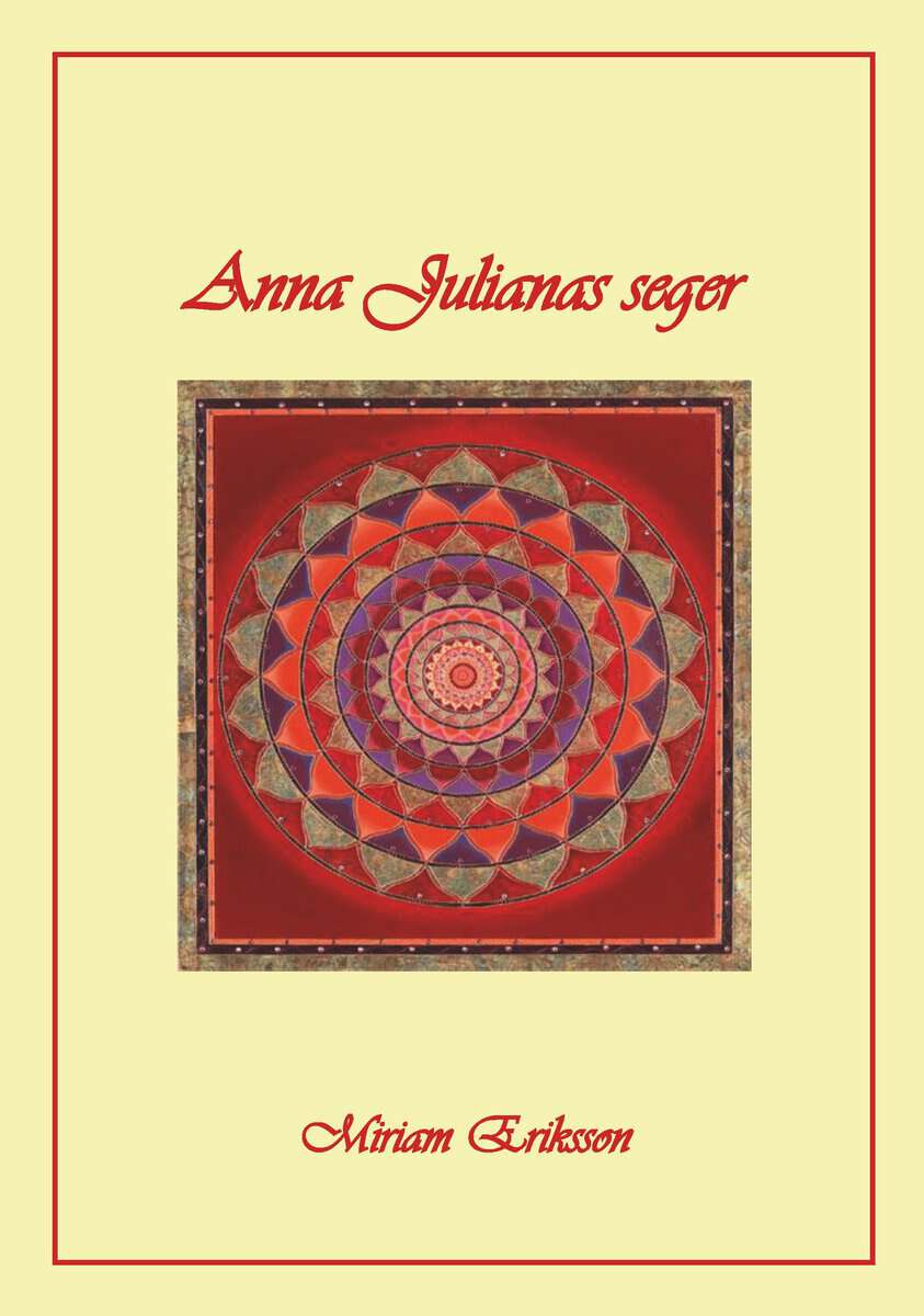 Miriam Eriksson : Anna Julianas seger