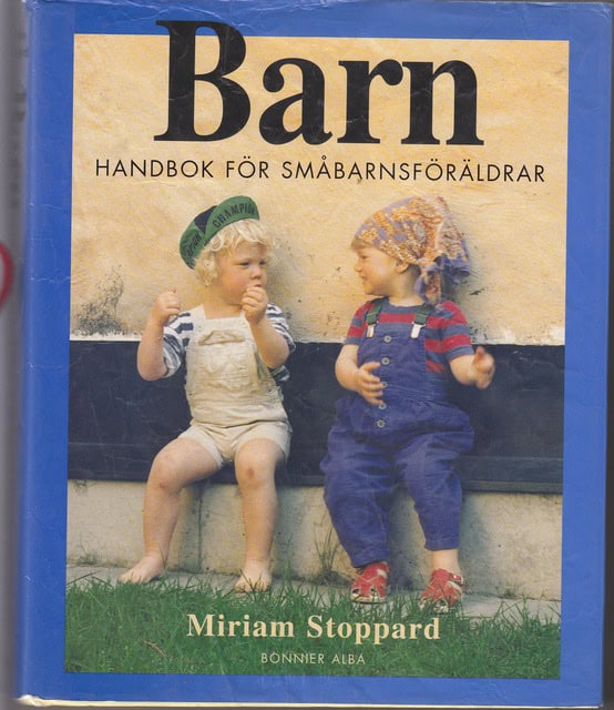 Miriam Stoppard : Barn Handbok för småbarnsföräldrar