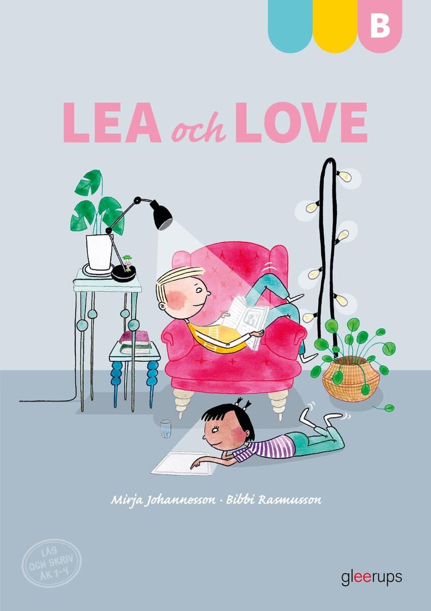 Johannesson, Mirja ; Rasmusson, Bibbi : Lea och Love B