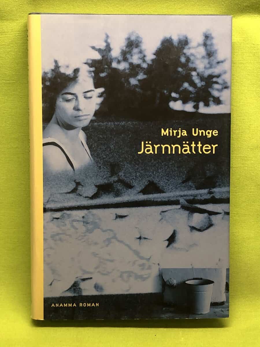 Mirja Unge : Järnnätter