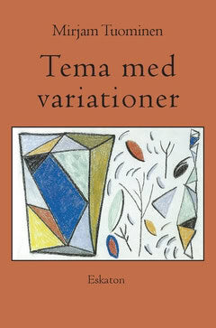 Mirjam Tuominen : Tema med variationer