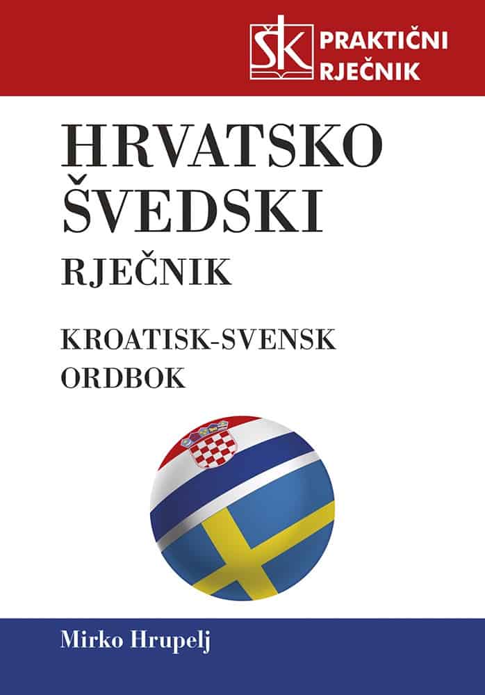 Mirko Hrupelj : Hrvatsko - švedski praktični rječnik