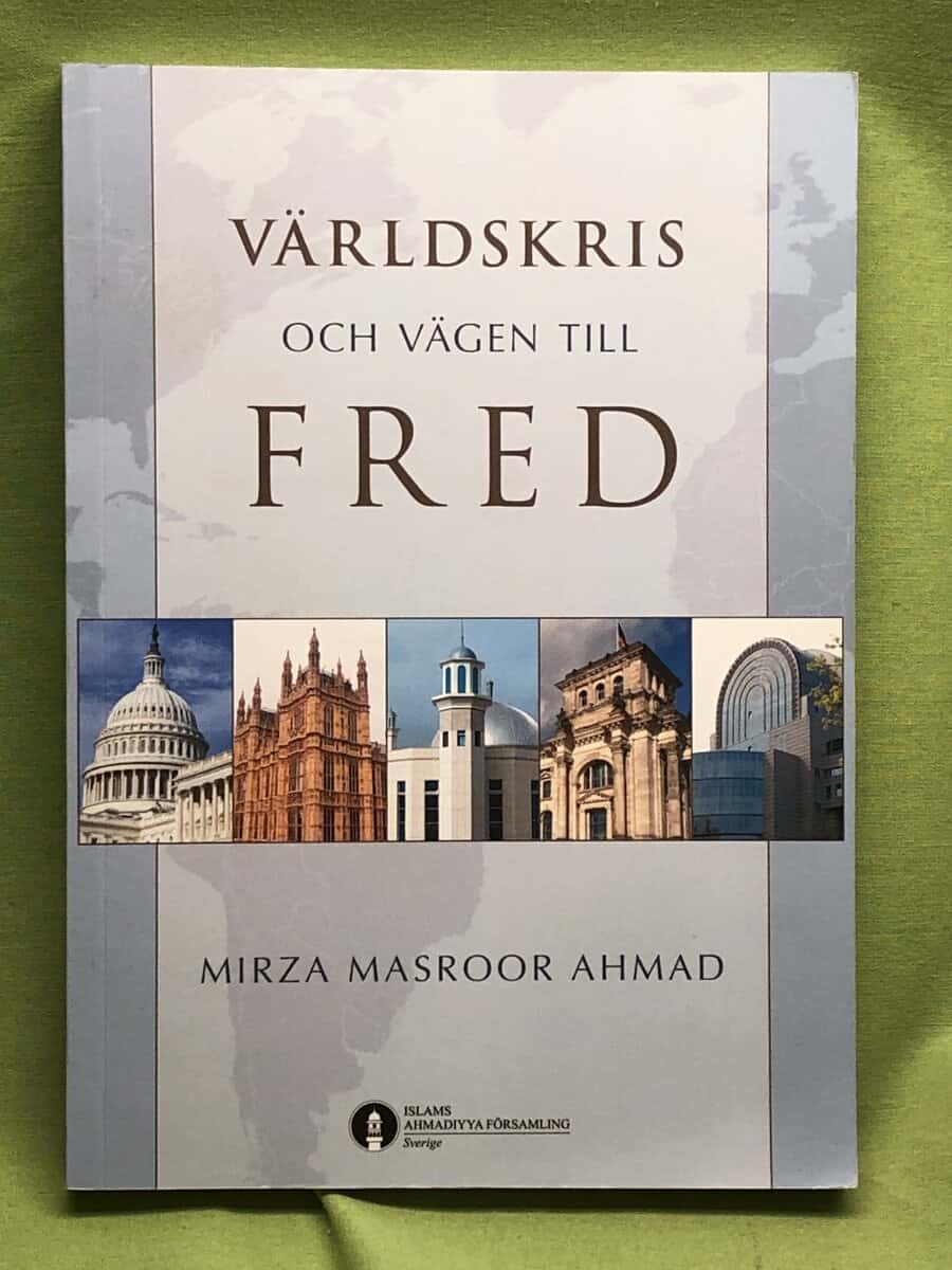 Mirza Masroor Ahmad : Världskris och vägen till fred