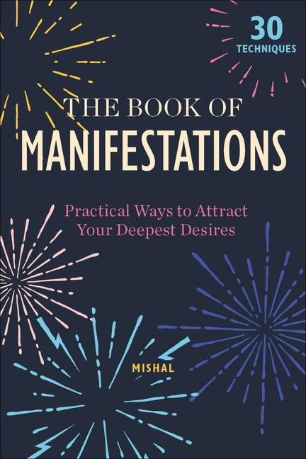 Mishal Karamchandani : The Book of Manifestations